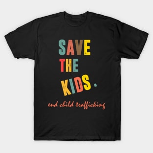 Save the Kids End Child Trafficking T-Shirt